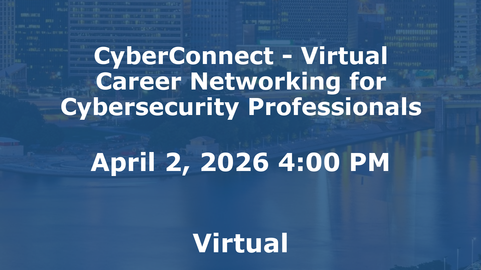 CyberConnect - Virtual Career Networking for Cybersecurity Professionals event image
